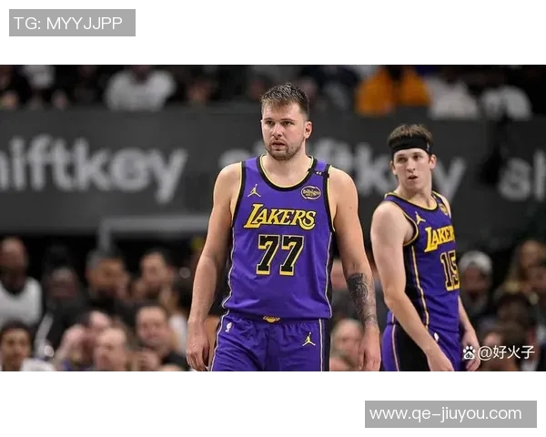 东契奇盛赞湖人潜力巨大里夫斯缺阵与勒布朗缺席影响球队表现